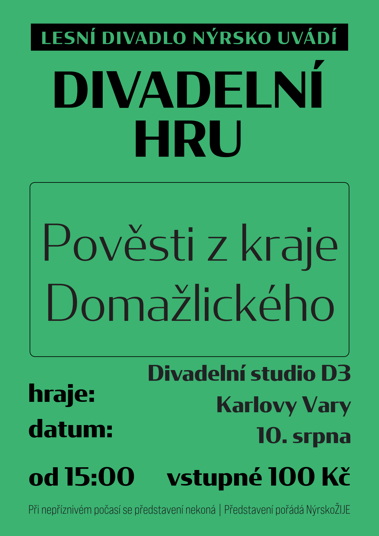 Divadelní studio D3 Karlovy Vary: Pověsti z kraje Domažlického