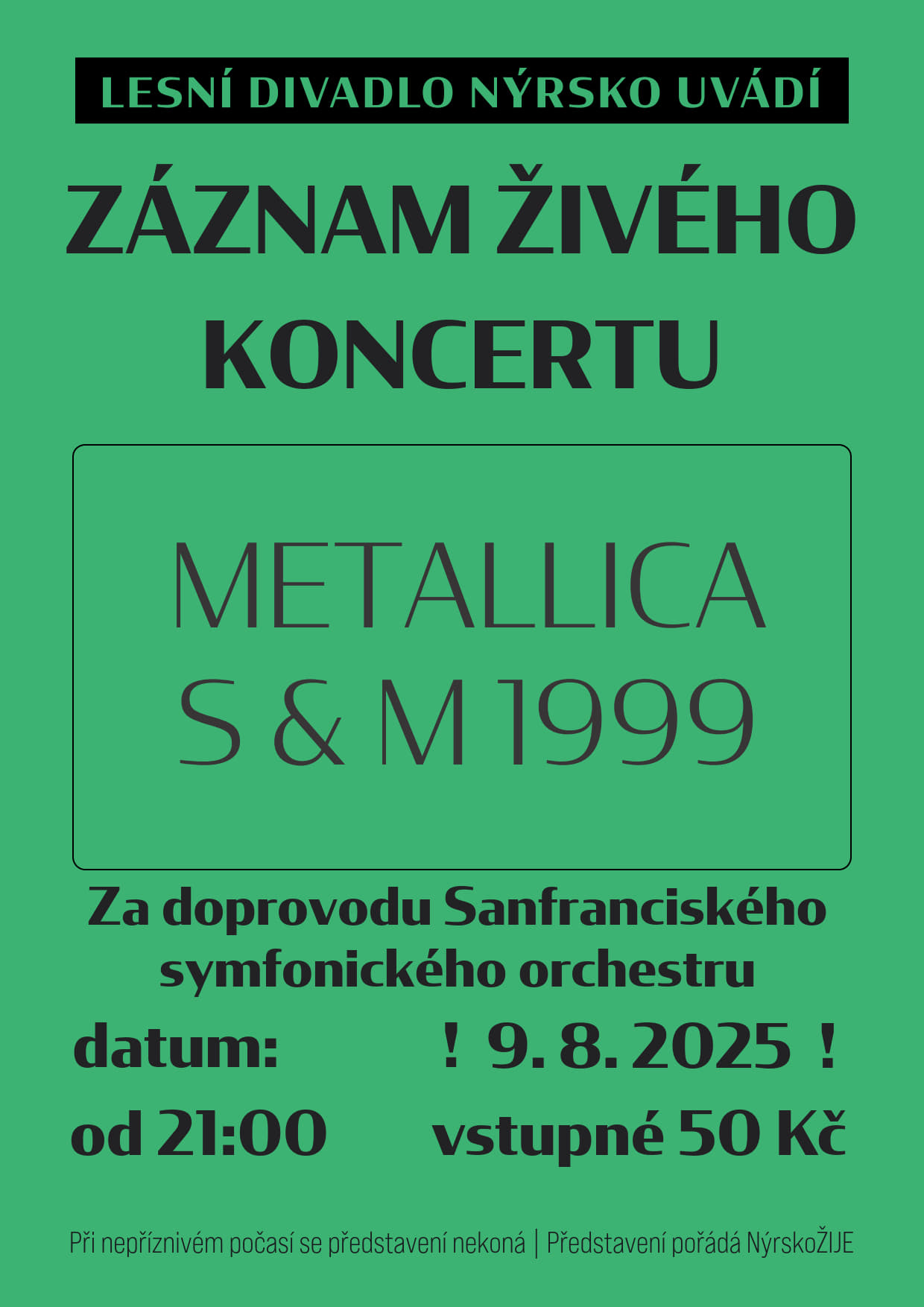 Záznam živého koncertu Metallica S&M 1999